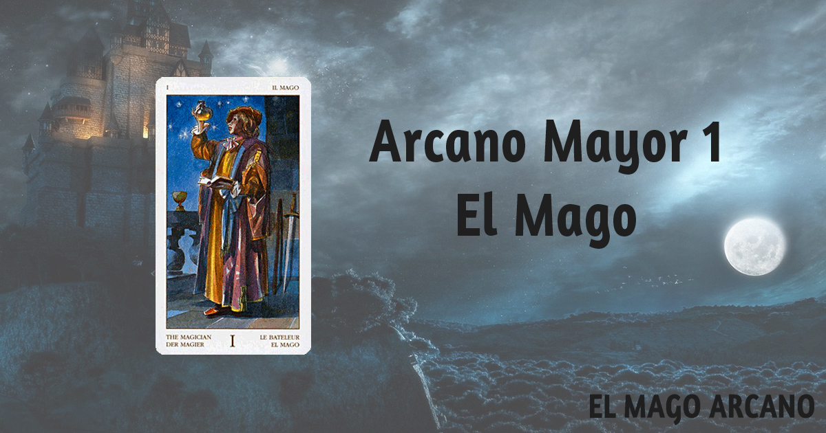 Arcano mayor I – El mago  The magician tarot, Rider waite tarot