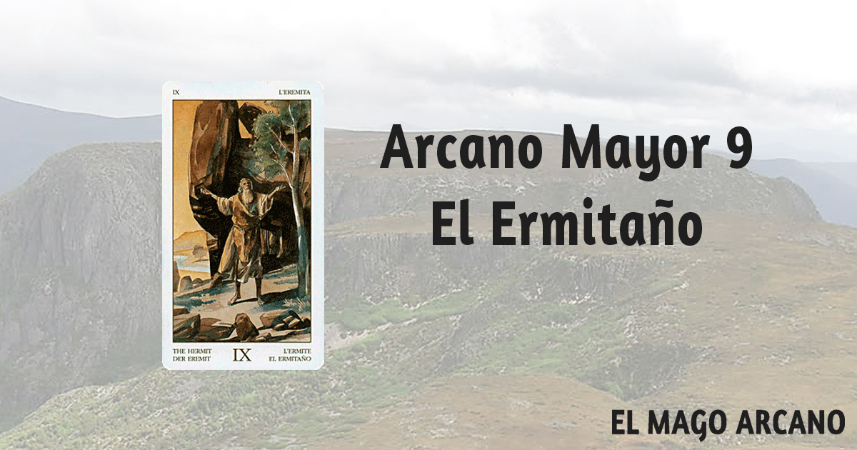 Significado de El Ermitaño - Arcano Mayor. En la Tirada de 